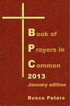 Click here for Bosco Peters' collection of prayers in common.