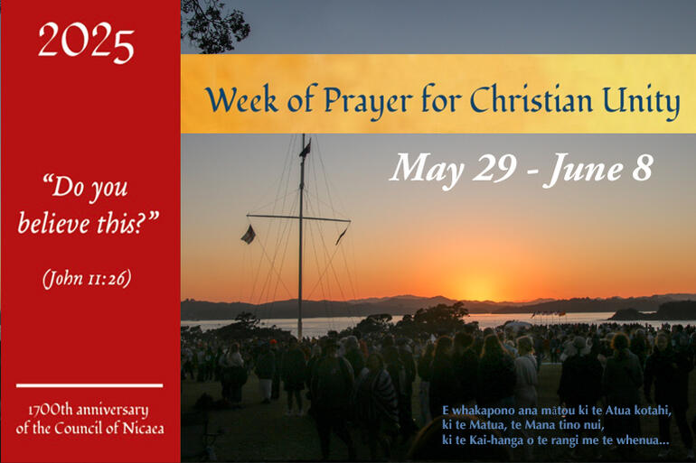 The Week of Prayer for Christian Unity is next week, May 29 - June 8. (The sun rises on the crowd after an ecumenical service at Waitangi, 2024.)